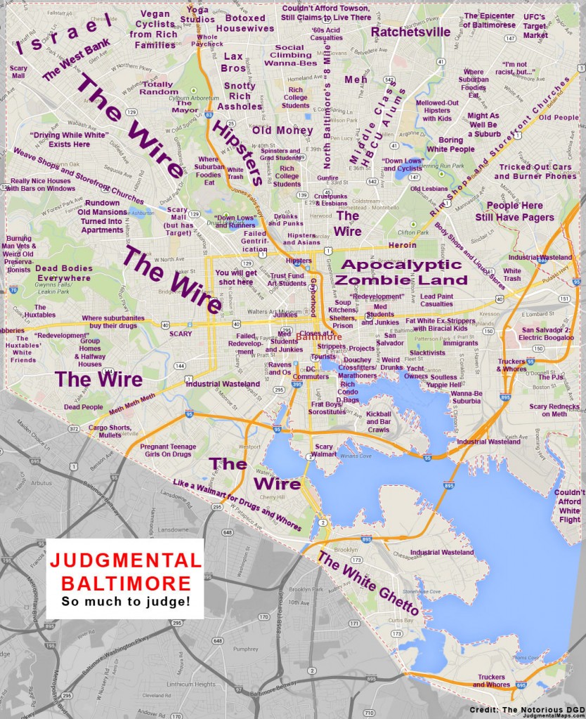 Judgmental Baltimore Map by The Notorious DGD.